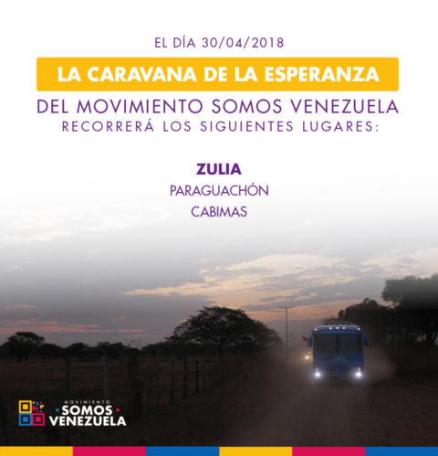 Recorrido del autobús de la Caravana De La Esperanza del Movimiento Somos Venezuela 30/04/2018