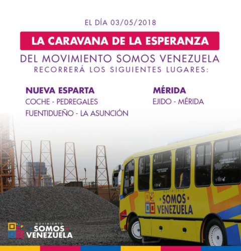Recorrido del autobús de la Caravana De La Esperanza del Movimiento Somos Venezuela 03/05/2018